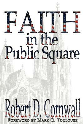 Faith in the public square by Rowan Williams