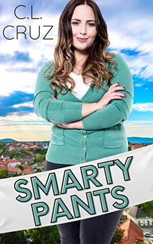 Smarty Pants by C.L. Cruz