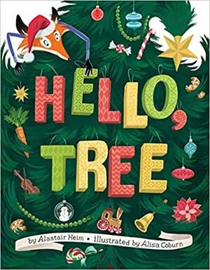 Hello, Tree by Alastair Heim