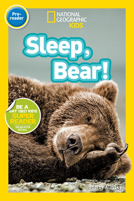 Sleep, Bear! by Shelby Alinsky