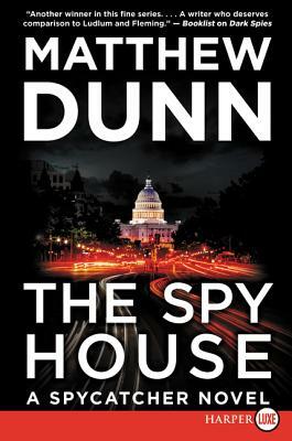 The Spy House: A Will Cochrane Novel by Matthew Dunn
