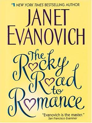 The Rocky Road to Romance by Janet Evanovich