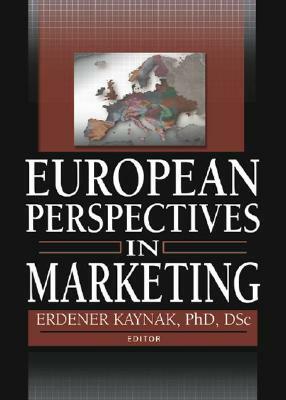 European Perspectives in Marketing by Erdener Kaynak