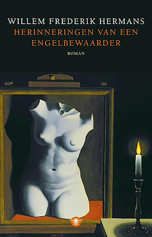 Herinneringen van een engelbewaarder: Roman by Willem Frederik Hermans