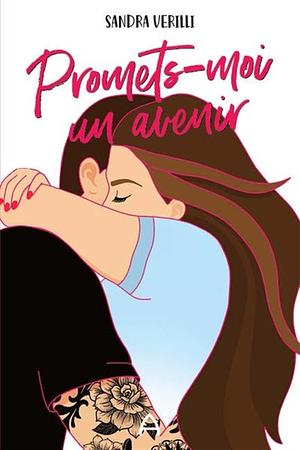 Promets-moi un avenir by Sandra Verilli