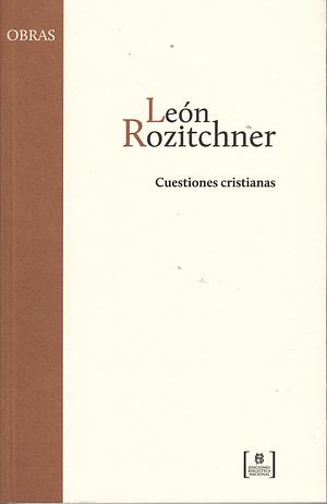 Cuestiones cristianas by León Rozitchner