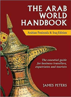 The Arab World Handbook by James Peters