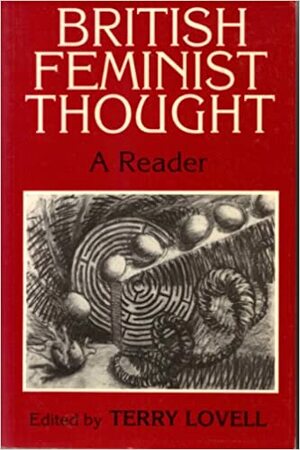 British Feminist Thought by Terry Lovell