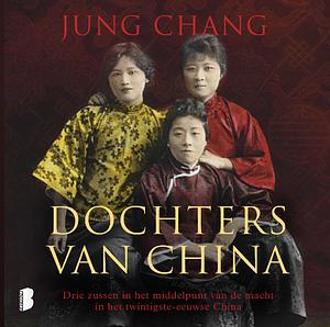 Dochters van China by Jung Chang