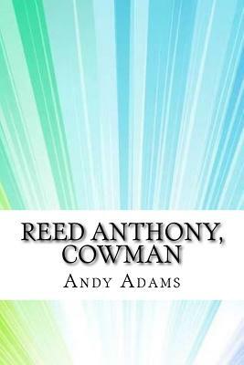 Reed Anthony, Cowman by Andy Adams