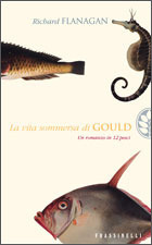 La vita sommersa di Gould by Richard Flanagan, Alessandra Emma Giagheddu, Ettore Capriolo