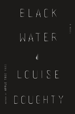 Black Water by Louise Doughty