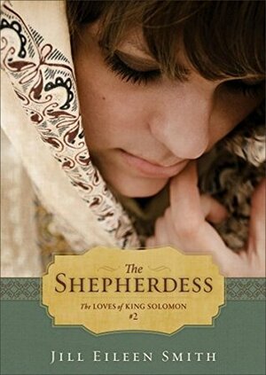 The Shepherdess by Jill Eileen Smith