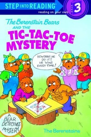 The Berenstain Bears and the Tic-Tac-Toe Mystery (Step-Into-Reading, Step 3) by Stan Berenstain, Jan Berenstain