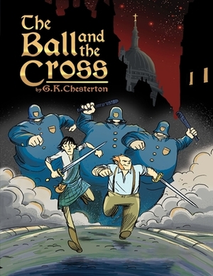 The Ball and The Cross: (Annotated Edition) by G.K. Chesterton