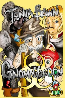Gnomaggedon by Tonia Brown