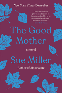 The Good Mother by Sue Miller