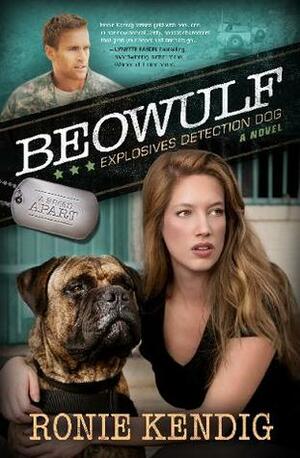 Beowulf: Explosives Detection Dog by Ronie Kendig