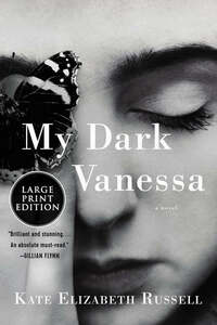 My Dark Vanessa by Kate Elizabeth Russell