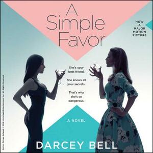 A Simple Favor by Darcey Bell