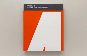 Manuals 2 design & identity guidelines by Tony Brook, Adrian Shaughnessy