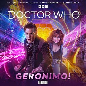 Doctor Who: Geronimo! by Georgia Cook, Rochana Patel, Alfie Shaw, Alfie Shaw