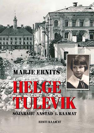 Helge tulevik by Marje Ernits