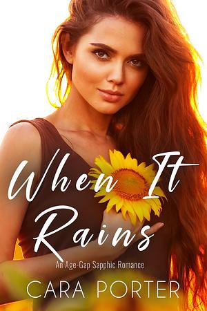 When It Rains by Cara Porter