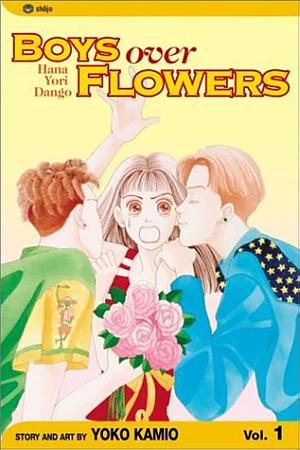 Boys Over Flowers: Hana Yori Dango, Vol. 1 by Yōko Kamio