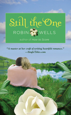 Still the One by Robin Wells