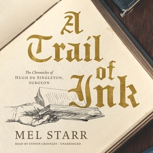 A Trail of Ink by Mel Starr