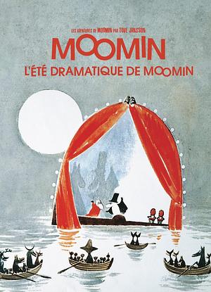 L'été dramatique de Moomin by Tove Jansson