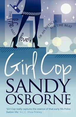 Girl Cop by Sandy Osborne