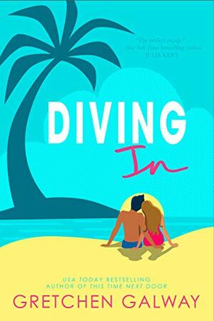 Diving In by Gretchen Galway