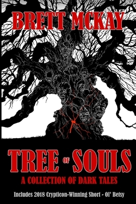 Tree of Souls: A Collection of Dark Tales by Brett McKay