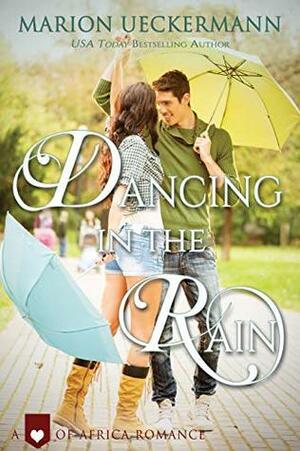 Dancing in the Rain by Marion Ueckermann