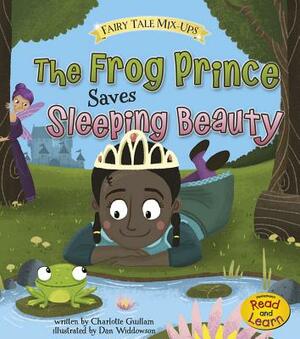 The Frog Prince Saves Sleeping Beauty by Charlotte Guillain