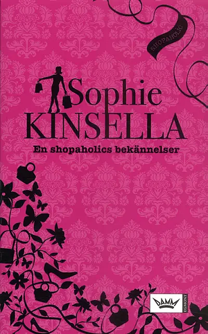 En shopaholics bekännelser by Sophie Kinsella