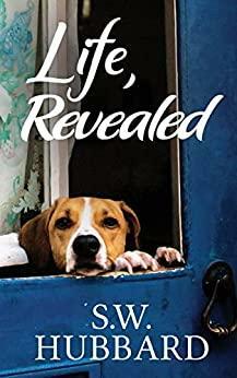 Life, Revealed: Isabelle's Story by S.W. Hubbard