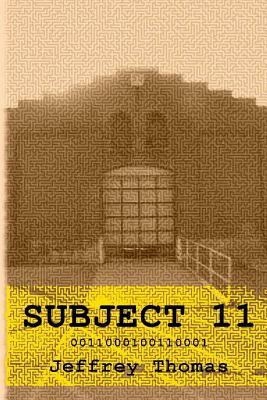 Subject 11 by Jeffrey Thomas
