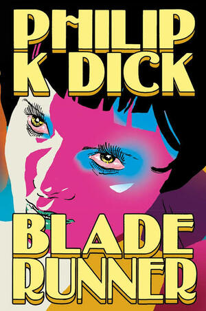 Blade Runner by Philip K. Dick