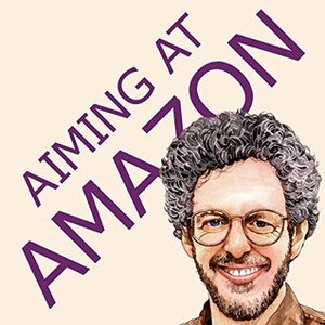 Aiming at Amazon: The NEW Business of Self Publishing, or How to Publish Your Books with Print on Demand and Book Marketing on Amazon by Aaron Shepard