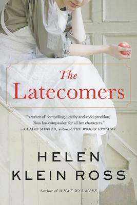 The Latecomers by Helen Klein Ross