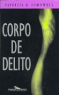 Corpo de delito by Patricia Cornwell, Celso Nogueira