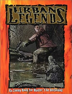 Hunter: Urban Legends by Chuck Wendig, Rick Chillot