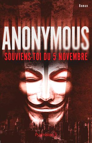 Anonymous. Souviens-toi du 5 novembre by Anonyme