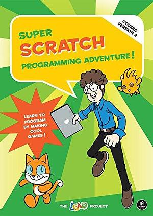 Super Scratch Programming Adventure! by The LEAD Project