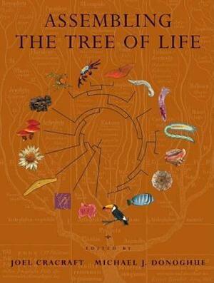 Assembling the Tree of Life by Joel Cracraft, Michael J. Donoghue