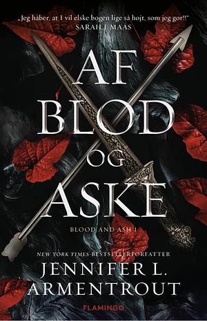 Af blod og aske by Jennifer L. Armentrout, Jennifer L. Armentrout