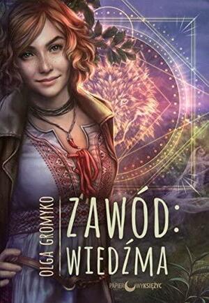 Zawód: Wiedźma by Olga Gromyko